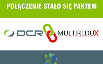 Połączenie Spółek –  DCR Sp. z o.o. i Multiredux Sp. z  o.o.